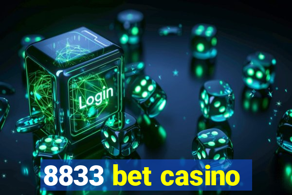 8833 bet casino